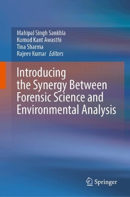 Introducing the Synergy Between Forensic Science and Environmental Analysis