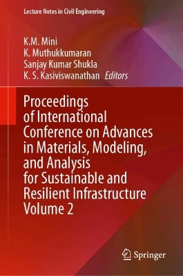 Proceedings of International Conference on Advances in Materials, Modeling,  and Analysis for Sustainable and Resilient Infrastructure Volume 2