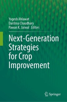 Next-Generation Strategies for Crop Improvement