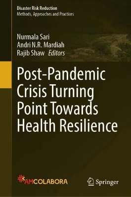 Post-Pandemic Crisis Turning Point Towards Health Resilience