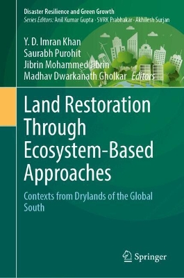 Land Restoration Through Ecosystem-Based Approaches: Contexts from Drylands of the Global South