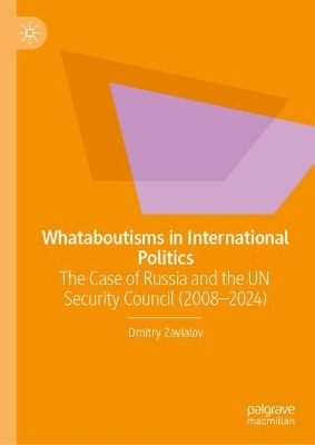 Whataboutisms in International Politics: The Case of Russia and the UN Security Council (20082024)