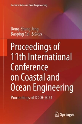 Proceedings of 11th International Conference on Coastal and Ocean Engineering: Proceedings of ICCOE 2024 2025 ed.