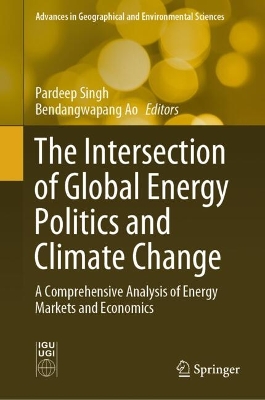 Intersection of Global Energy Politics and Climate Change: A Comprehensive Analysis of Energy Markets and Economics