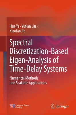Spectral Discretization-Based Eigen-Analysis of Time-Delay Systems: Numerical Methods and Scalable Applications