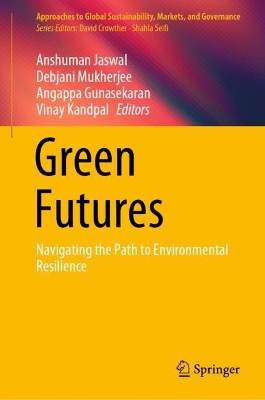 Green Futures: Navigating the Path to Environmental Resilience