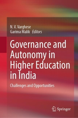 Governance and Autonomy in Higher Education in India: Challenges and Opportunities