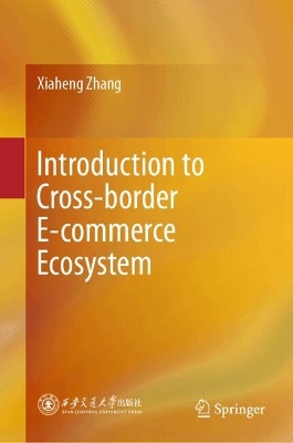 Introduction to Cross-border E-commerce Ecosystem