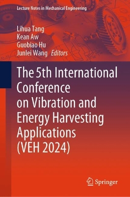5th International Conference on Vibration and Energy Harvesting Applications  (VEH 2024)