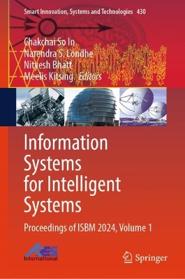 Information Systems for Intelligent Systems: Proceedings of ISBM 2024, Volume 1