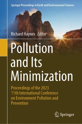 Pollution and Its Minimization: Proceedings of the 2023 11th International Conference on Environment  Pollution and Prevention