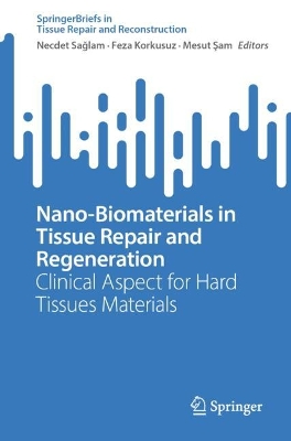 Nano-Biomaterials in Tissue Repair and Regeneration: Clinical Aspect for Hard Tissues Materials