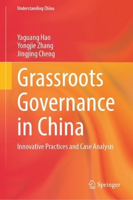 Grassroots Governance in China: Innovative Practices and Case Analysis
