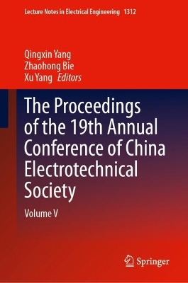 Proceedings of the 19th Annual Conference of China Electrotechnical Society: Volume V