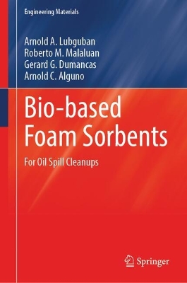  Bio-based Foam Sorbents: For Oil Spill Cleanups 