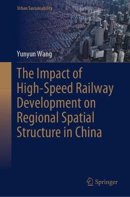 Impact of High-Speed Railway Development on Regional Spatial Structure in  China