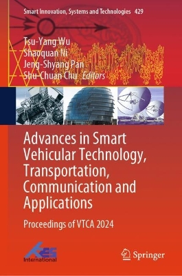 Advances in Smart Vehicular Technology, Transportation, Communication and  Applications: Proceedings of VTCA 2024