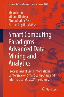 Smart Computing Paradigms: Advanced Data Mining and Analytics: Proceedings of Sixth International Conference on Smart Computing and   Informatics (SCI 2024), Volume 2