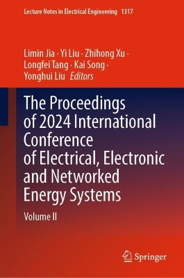 Proceedings of 2024 International Conference of Electrical, Electronic and Networked Energy Systems: Volume II