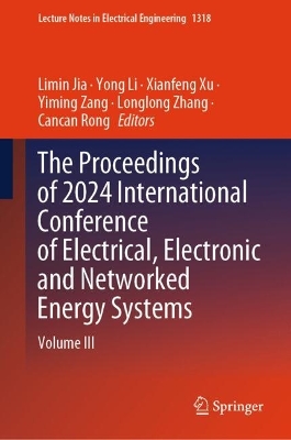 Proceedings of 2024 International Conference of Electrical, Electronic and  Networked Energy Systems: Volume III