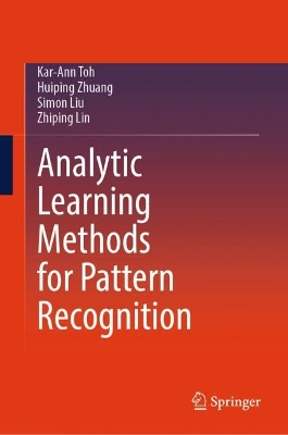 Analytic Learning Methods for Pattern Recognition