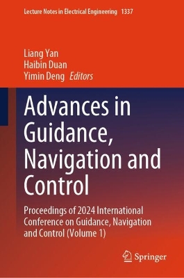 Advances in Guidance, Navigation and Control: Proceedings of 2024 International Conference on Guidance, Navigation and  Control (Volume 1)
