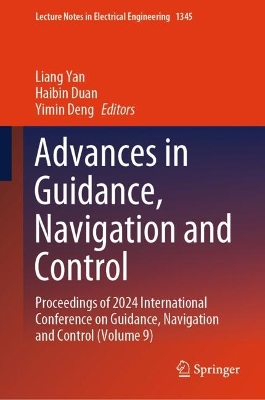 Advances in Guidance, Navigation and Control: Proceedings of 2024 International Conference on Guidance, Navigation and  Control (Volume 9)