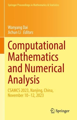 Computational Mathematics and Numerical Analysis: CSAMCS 2023, Nanjing, China, November 1012, 2023