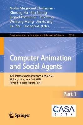 Computer Animation and Social Agents: 37th International Conference, CASA 2024, Wuhan, China, June 57, 2024,  Revised Selected Papers, Part I