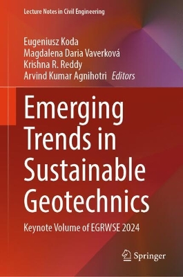 Emerging Trends in Sustainable Geotechnics: Keynote Volume of EGRWSE 2024