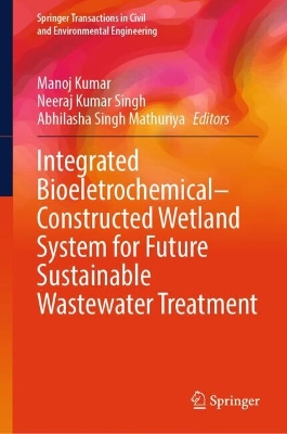 Integrated BioeletrochemicalConstructed Wetland System for Future  Sustainable Wastewater Treatment