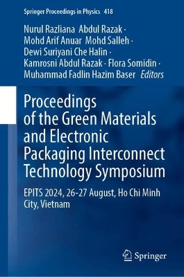 Proceedings of the Green Materials and Electronic Packaging Interconnect  Technology Symposium: EPITS 2024, 26-27 August, Ho Chi Minh City, Vietnam