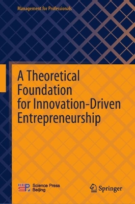 Theoretical Foundation for Innovation-Driven Entrepreneurship