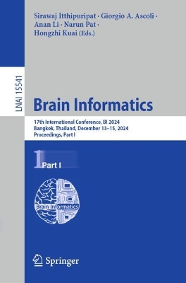 Brain Informatics: 17th International Conference, BI 2024, Bangkok, Thailand, December 1315,  2024, Proceedings, Part I