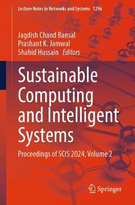 Sustainable Computing and Intelligent Systems: Proceedings of SCIS 2024, Volume 2