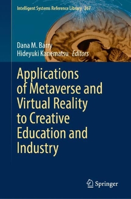 Applications of Metaverse and Virtual Reality to Creative Education and  Industry