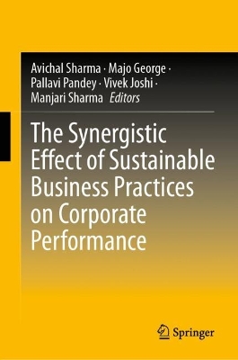 Synergistic Effect of Sustainable Business Practices on Corporate Performance