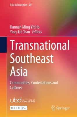 Transnational Southeast Asia: Communities, Contestations and Cultures