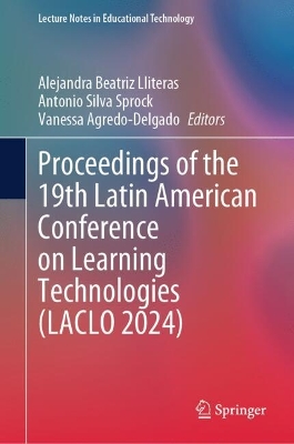 Proceedings of the 19th Latin American Conference on Learning Technologies   (LACLO 2024)