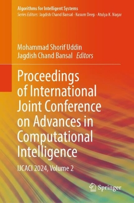 Proceedings of International Joint Conference on Advances in Computational  Intelligence: IJCACI 2024, Volume 2