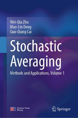 Stochastic Averaging: Methods and Applications, Volume 1