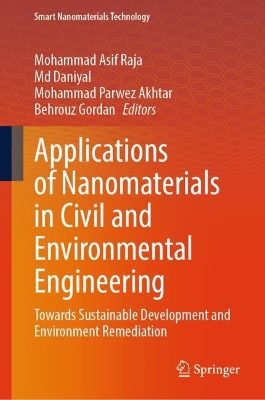 Applications of Nanomaterials in Civil and Environmental Engineering: Towards Sustainable Development and Environment Remediation