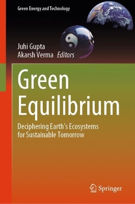 Green Equilibrium: Deciphering Earth's Ecosystems for Sustainable Tomorrow
