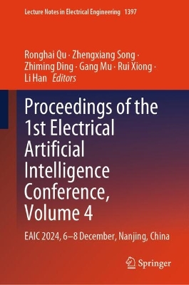 Proceedings of the 1st Electrical Artificial Intelligence Conference, Volume 4: EAIC 2024, 6-8 December, Nanjing, China