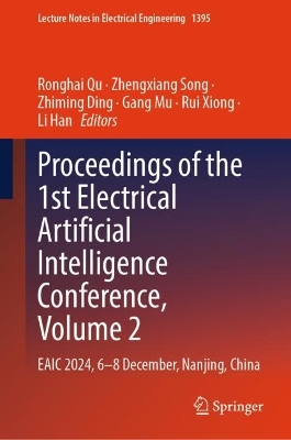 Proceedings of the 1st Electrical Artificial Intelligence Conference, Volume 2: EAIC 2024, 6-8 December, Nanjing, China
