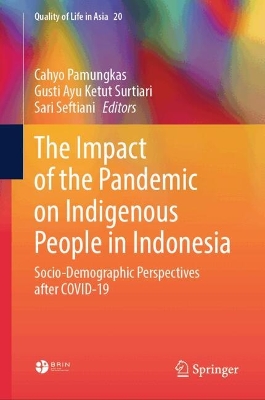 Impact of the Pandemic on Indigenous People in Indonesia: Socio-Demographic Perspectives after COVID-19