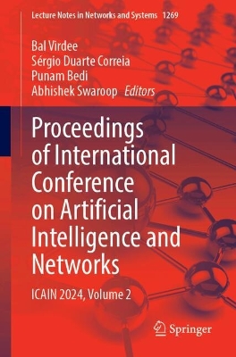 Proceedings of International Conference on Artificial Intelligence and  Networks: ICAIN 2024, Volume 2