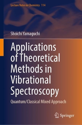 Applications of Theoretical Methods in Vibrational Spectroscopy: Quantum/Classical Mixed Approach