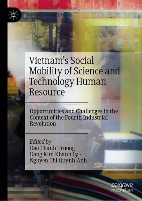 Vietnams Social Mobility of Science and Technology Human Resource: Opportunities and Challenges in the Context of the Fourth Industrial  Revolution