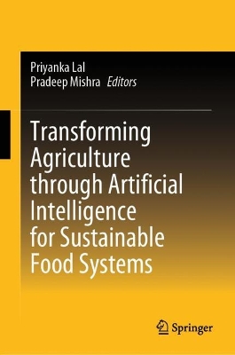 Transforming Agriculture through Artificial Intelligence for Sustainable  Food Systems